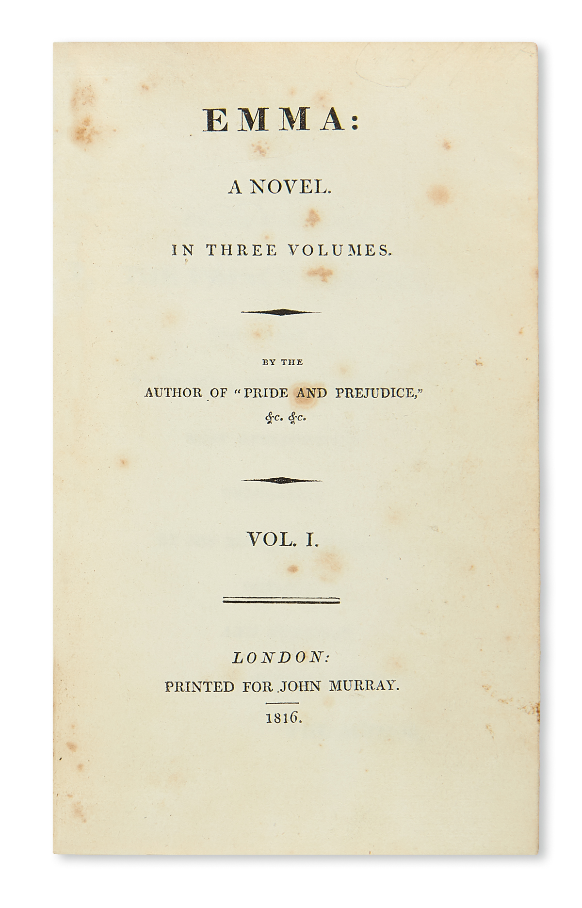 AUSTEN, JANE. Emma: A Novel in Three Volumes. By the Author of Pride and Prejudice &c. &c.